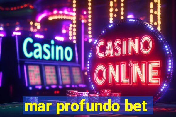 mar profundo bet